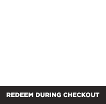 Earn Reward Points: $1 spent = 1 point earned